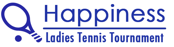 Happiness Ladies Tennis Tournament